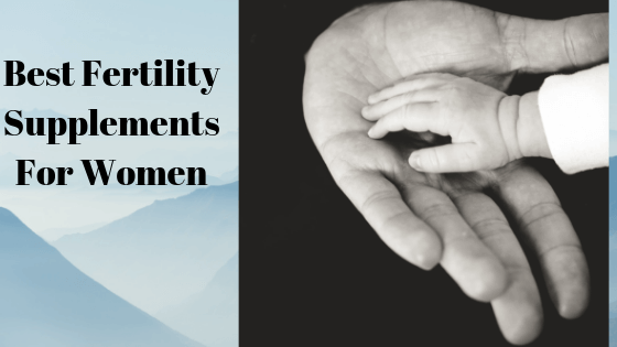 Fertility Supplements For Women