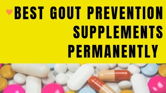 Gout prevention Supplements